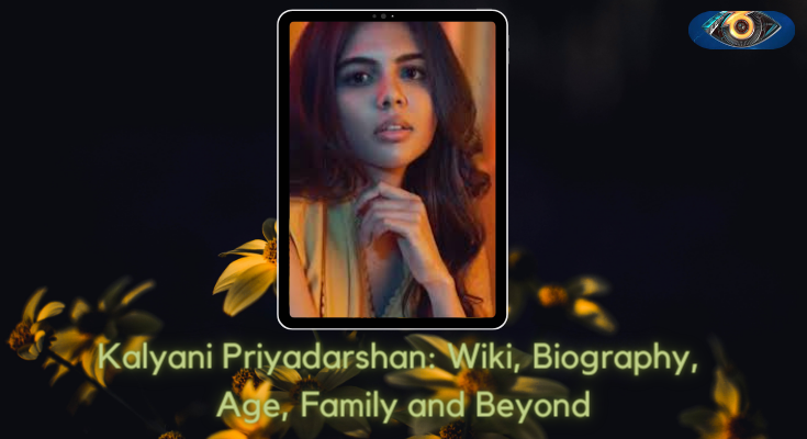 Kalyani Priyadarshan - Photos, Wiki, Biography, Age, Family